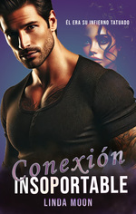book cover - Linda Moon: Conexi&oacute;n Insoportable