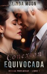 book cover - Linda Moon: Conexi&oacute;n Equivocada